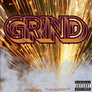 Grind (feat. Trendsetter P) (Explicit)