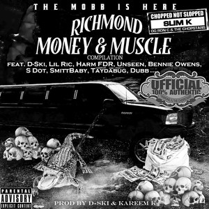 Richmond: Money & Muscle (Chopped Not Slopped by Slim K) [Explicit]