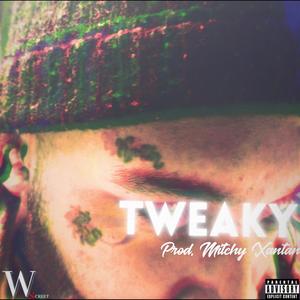 Tweaky (Explicit)