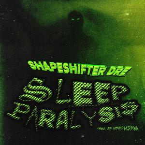 Sleep Paralysis (Explicit)