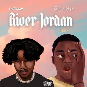 River Jordan (feat. THØMZZY) (remix|Explicit)