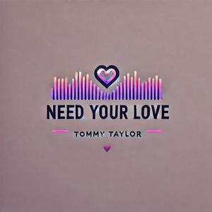 Need Your Love