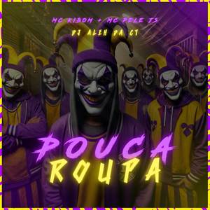 Pouca Roupa (Explicit)