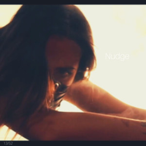 Nudge(Here We Are)