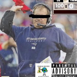 Bill Belichick (Explicit)