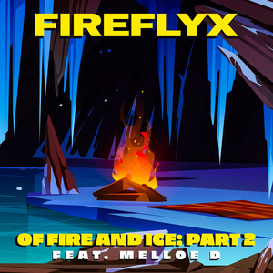 Of Fire And Ice: Part 2