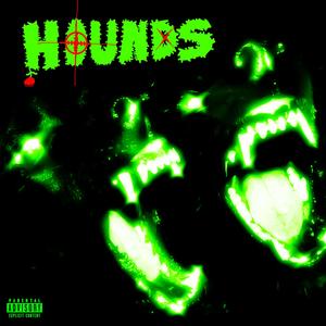 HOUNDS (feat. JaxCity) (Explicit)