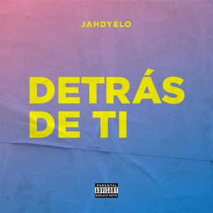 Detrás de Ti (Explicit)