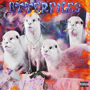 OTTERFILES, Vol. 1 (Explicit)