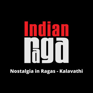 Nostalgia in Ragas