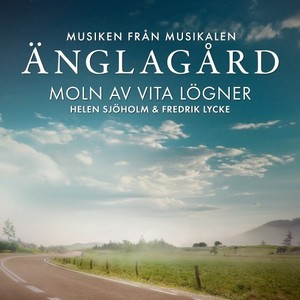 Moln av vita lögner (Musiken från musikalen Änglagård)