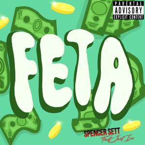 Feta (feat. Just Ice) [Explicit]