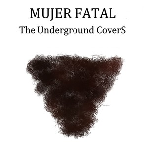 The Underground Covers (Explicit)