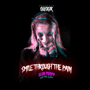 Smile Through The Pain (Explicit)