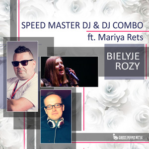Bielyje Rozy(feat. Mariya Rets) (Radio Edit)
