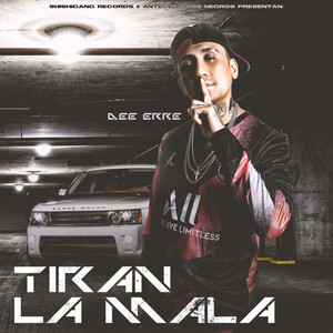 Tiran la Mala (Explicit)
