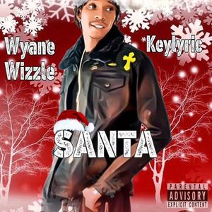 Santa (feat. Keylyric) [Explicit]