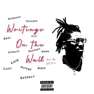 Writings On The Wall (feat. VCR Slim) (Explicit)