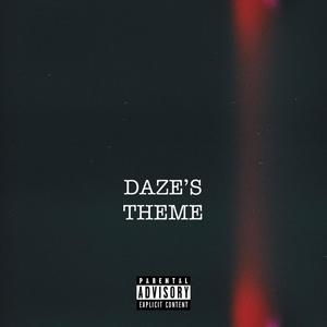 DAZE'S THEME (Explicit)
