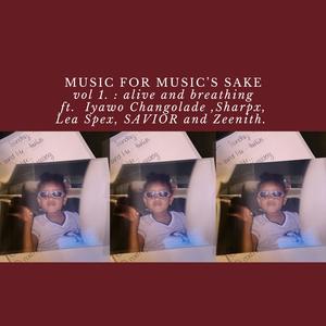 alive and breathing (feat. Iyawo Changolade, Sharpx, Lea Spex, SAVIOR & Zeenith) (Explicit)
