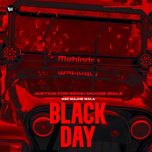 Black Day (Justice For Sidhu Moose Wala|Explicit)