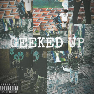 GEEKED UP (feat mon¡ & chris) [Explicit]