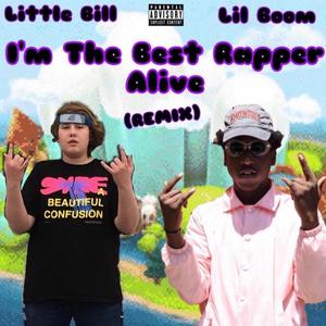 I'm The Best Rapper Alive (feat. Lil Boom) (Remix|Explicit)