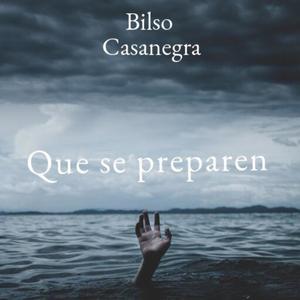 Que Se Preparen (feat. Bilso & Casanegra)