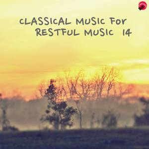 Classical Music for Restful Music 14