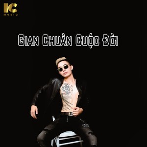 Gian Truân Cuộc Đời