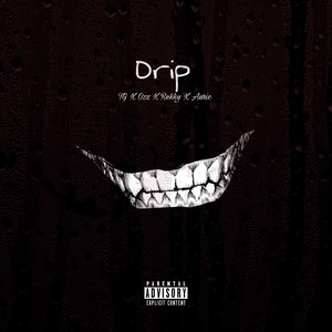 Drip (Explicit)