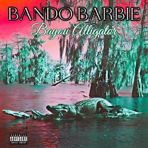 Bayou Alligator (Explicit)