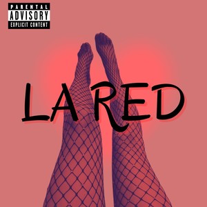 LA RED (Explicit)