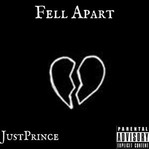 Fell Apart (Explicit)