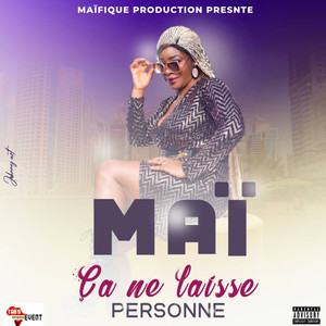 Ça ne laisse personne