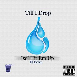 Till I Drop (feat. Boku)