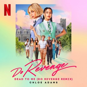 Dead To Me (Do Revenge remix) [Explicit]