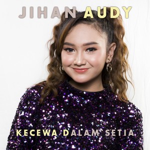 Kecewa Dalam Setia