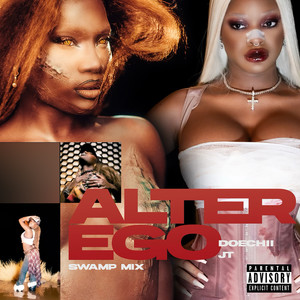 Alter Ego (Swamp Mix) [Explicit]