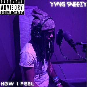 How I Feel (Explicit)