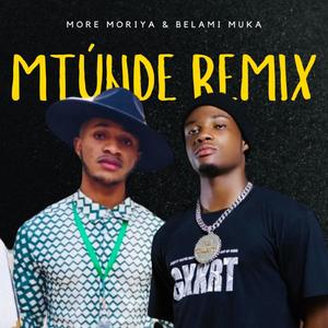 Mtúnde (feat. More Moriya) (Explicit)