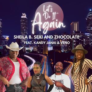 Let's Do It Again (feat. Zhocolate, Kandy Janai & Veno)