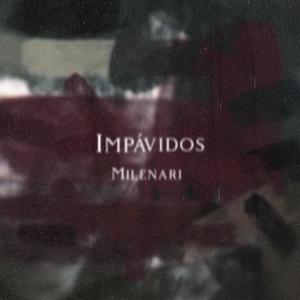 Impávidos (Explicit)