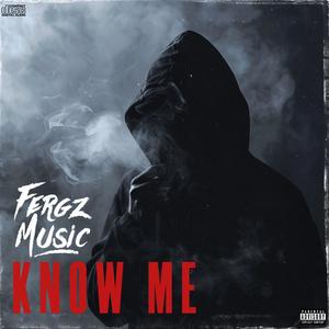 Know Me (Explicit)
