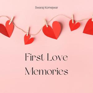 First Love Memories