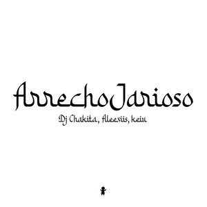 ARRECHOJARIOSO (Explicit)