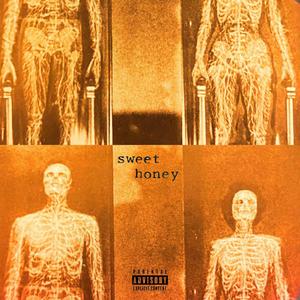 Sweet Honey (Explicit)