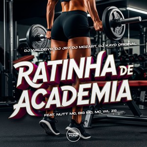 Ratinha De Academia (Explicit)