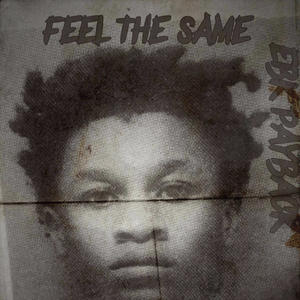 Feel the same (Explicit)