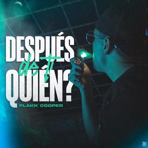 Despues De Ti, Quien.